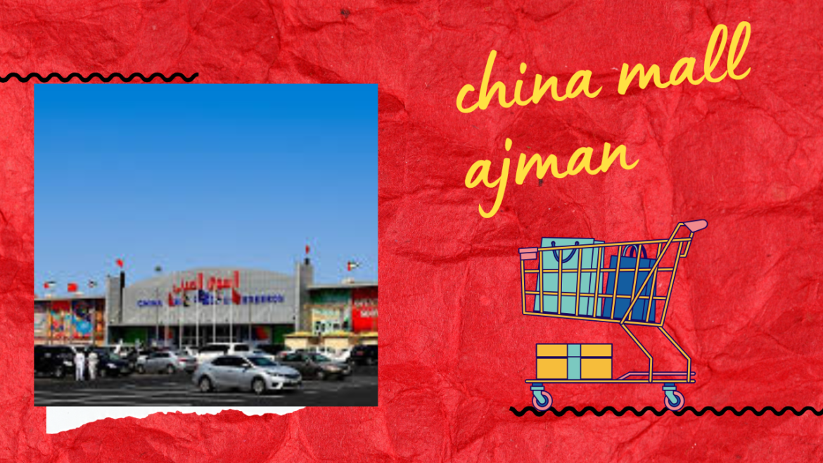 china mall ajman